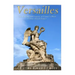 Versailles: The History and Legacy of France's Most Famous Royal Palace