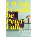 I Wish I Could Be Peter Falk