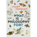 What Is Philosophy For?