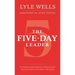 The Five-Day Leader: An Insanely Practical Guide for Relentless Growth, Ridiculous Routines, and Resilient Relationships.