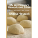 My Wee Granny's Bannocks and Bakes: From My Wee Granny's Table to Yours