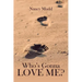 Who's Gonna Love Me?