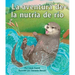 La Aventura de la Nutria de Río: (river Otter's Adventure in Spanish)