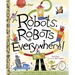 Robots, Robots Everywhere