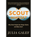The Scout Mindset: Why Some People See Things Clearly and Others Don't