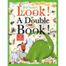 Look! a Double Book!: 14 Adventures to Explore and Discover