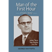 Man of the First Hour: A Son's Story
