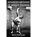 Advanced Methods of Weight Training: (Original Version, Restored)