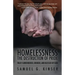 Homelessness, The Destruction of Pride: Truly Surrendered, Broken, and Blessed by God