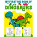 My First Big Book Of Dinosaurs: Big Dinosaur Coloring Book for Kids: Fantastic Dinosaur Coloring Book for Boys, Girls, Toddlers, Preschoolers, Kids 3-