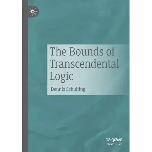 The Bounds of Transcendental Logic