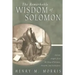 The Remarkable Wisdom of Solomon