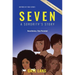 SEVEN Inspired by True Events: A Sorority's Story...Nevertheless They Persisted