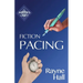 Fiction Pacing: Professional Techniques for Slow and Fast Pace Effects