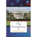The Presidency