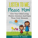 Positive Parenting: Listen To Me, Please Mom! Give Your Child Loving Positive Attention And Enjoy Those Daily Moments