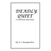 Deadly Quiet: (A Murder Mystery)