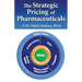 The Strategic Pricing of Pharmaceuticals