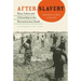 After Slavery: Race, Labor, and Citizenship in the Reconstruction South