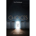 Choices: God's and Ours