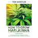 How to Grow Marijuana: 2 Manuscripts - How to Grow Marijuana: From Seed to Harvest - Complete Step by Step Guide for Beginners & CBD Hemp Oil