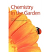 Chemistry in the Garden