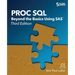 Proc SQL: Beyond the Basics Using SAS, Third Edition