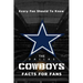 The Dallas Cowboys Facts For Fans: The Dallas Cowboys Facts Book