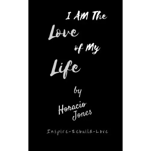 I Am The Love Of My Life: Unbroken