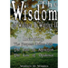 The Wisdom of Wallace D. Wattles II - Including: The Purpose Driven Life, The Law of Attraction & The Law of Opulence