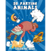 50 Farting Animals Coloring Book: Cute, Funny And Unique Coloring Pages for Animals Lovers For All Ages