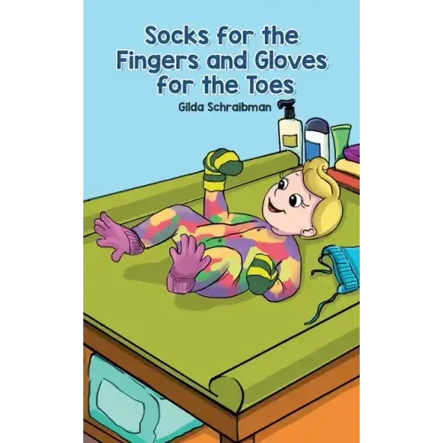 Socks for the Fingers and Gloves for the Toes
