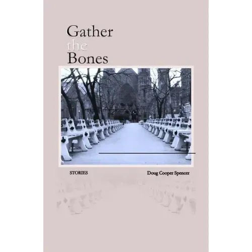 Gather the Bones