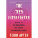 The Teen Interpreter: A Guide to the Challenges and Joys of Raising Adolescents