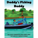Daddy's Fishing Buddy