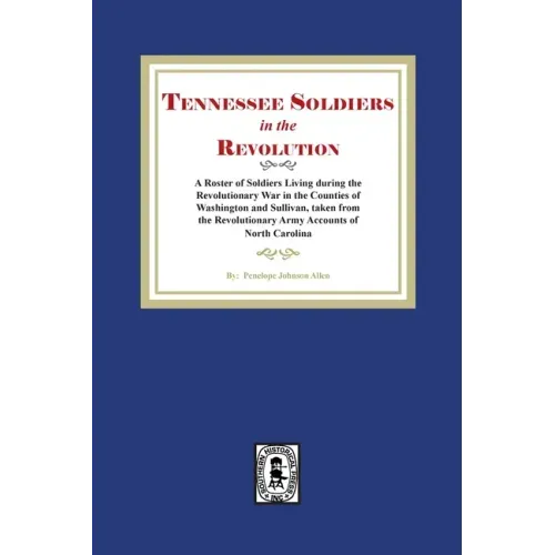 Tennessee Soldiers in the Revolution