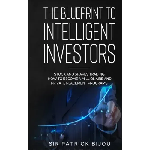 The Blueprint to Intelligent Investors