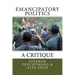 Emancipatory Politics: A Critique