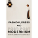 Fashion, Dress and Post-Postmodernism