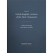 Thayer's Greek-English Lexicon of the New Testament: Coded with Strong's Concordance Numbers