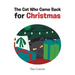 The Cat Who Came Back for Christmas