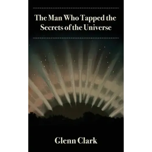 The Man Who Tapped the Secrets of the Universe