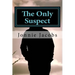 The Only Suspect