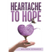Heartache to Hope