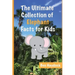 The Ultimate Collection of Elephant Facts for Kids: Elephant Book for Children