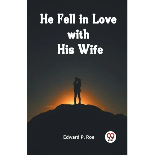 He Fell In Love With His Wife
