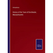 History of the Town of Dorchester, Massachusetts