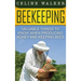 Beekeeping: Valuable Things to Know When Producing Honey and Keeping Bees