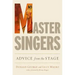 Master Singers: Advice from the Stage