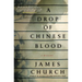 A Drop of Chinese Blood: A Mystery